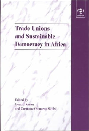 Trade Unions and Sustainable Democracy in Africa,Used