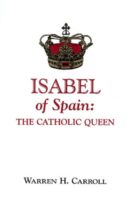 Isabel Of Spain: The Catholic Queen,Used