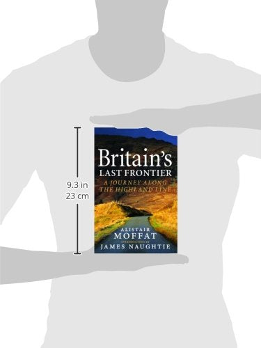 Britain's Last Frontier: A Journey Along the Highland Line,Used