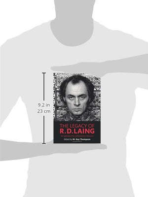 The Legacy of R. D. Laing: An appraisal of his contemporary relevance,Used