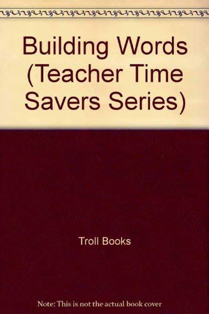 Building Words (Teacher Time Savers Series),Used
