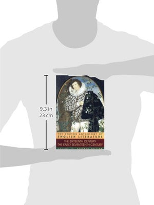The Norton Anthology Of English Literature: The Sixteenth Century/The Early Seventeenth Century-new