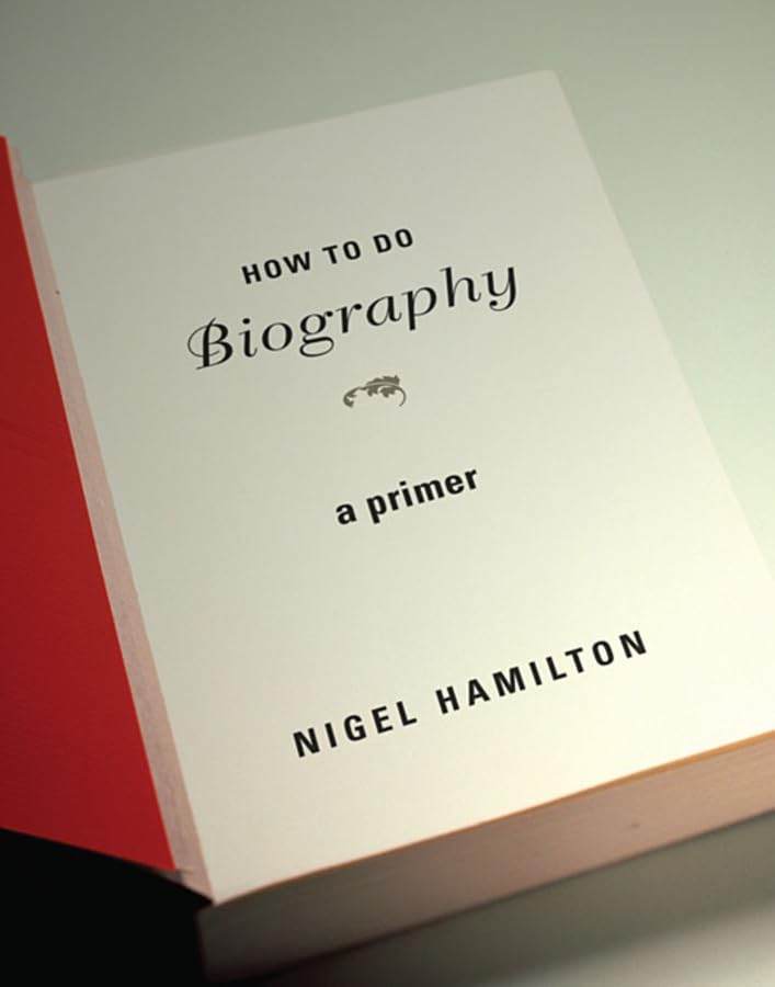 How To Do Biography: A Primer-used
