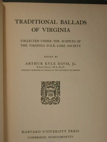Traditional Ballads of Virginia: Collected Under the Auspices of the Virginia FolkLore Society,Used