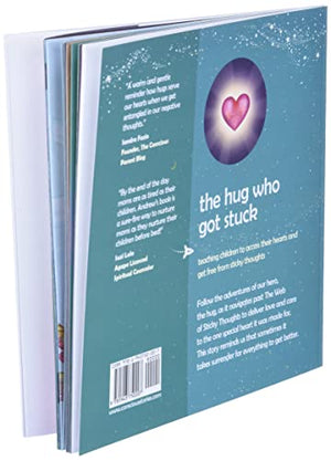 The Hug Who Got Stuck: Teaching children to access their heart and get free from sticky thoughts (Conscious Stories),New