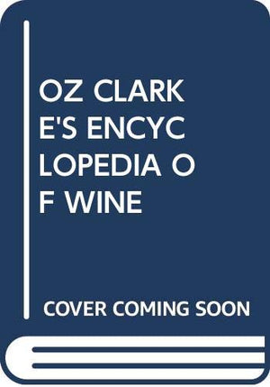 Oz Clarke's Encyclopedia of Wine,Used