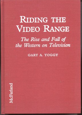 Riding The Video Range: The Rise And Fall Of The Western On Television,Used