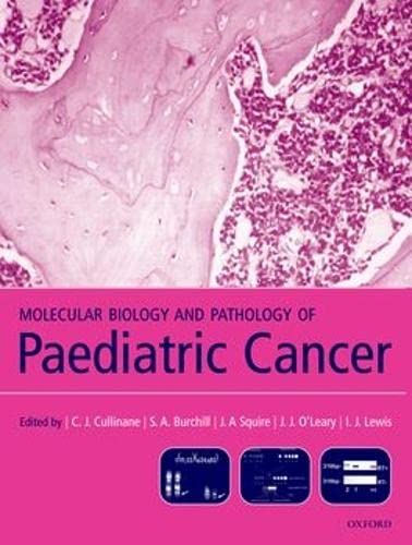 Molecular Biology and Pathology of Paediatric Cancer,Used