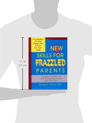 New Skills for Frazzled Parents: The Instruction Manual That Should Have Come With Your Child,Used