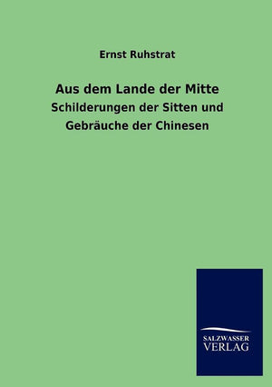 Aus dem Lande der Mitte (German Edition),Used