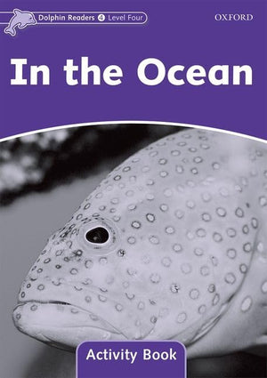 Dolphin Readers: Level 4: 625Word Vocabularyin The Ocean Activity Book