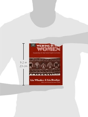 Weaving In the Women: Transforming the High School English Curriculum,Used