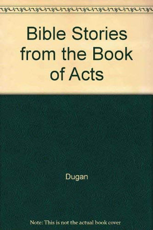 Bible Stories From The Book Of Acts,Used