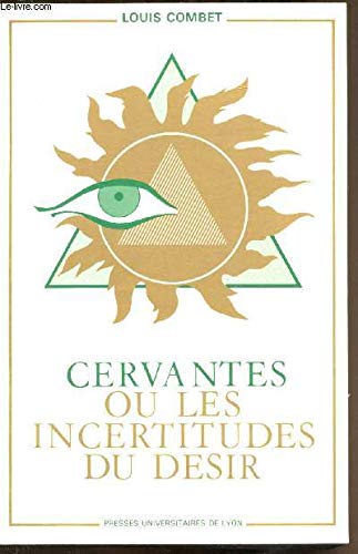 Cervants ou les incertitudes du dsir,Used