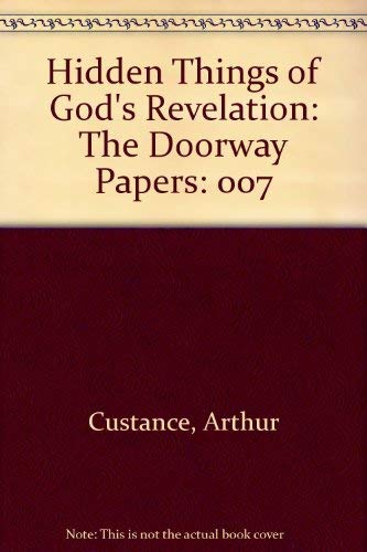 Hidden Things of God's Revelation, Volume 7: The Doorway Papers,Used