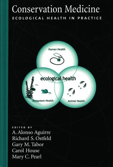 Conservation Medicine: Ecological Health in Practice,Used