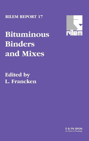 Bituminous Binders and Mixes (Rilem Report),Used
