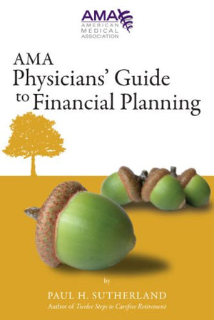 AMA Physicians' Guide to Financial Planning,Used