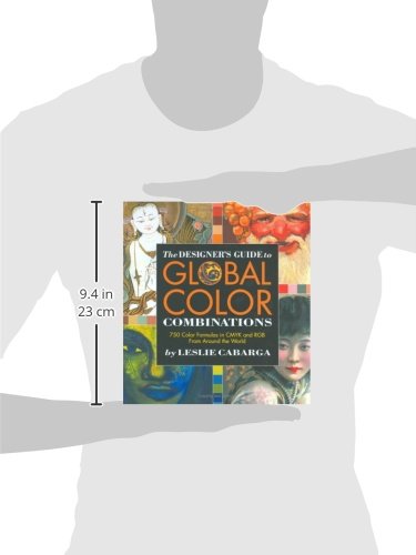 The Designer's Guide to Global Color Combinations: 750 Color Formulas in CMYK and RGB from Around the World,New