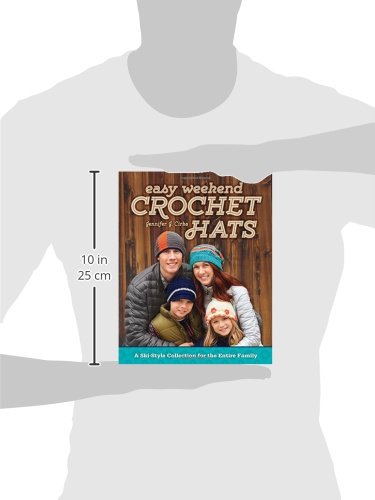 Easy Weekend Crochet Hats: A SkiStyle Collection for the Entire Family,Used