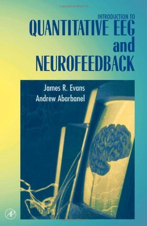 Introduction to Quantitative EEG and Neurofeedback,Used