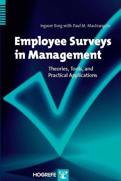 Employee Surveys in Management: Theories, Tools, and Practical Applications,Used