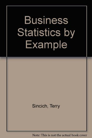Business Statistics by Example,Used