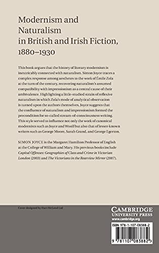 Modernism and Naturalism in British and Irish Fiction, 18801930,Used