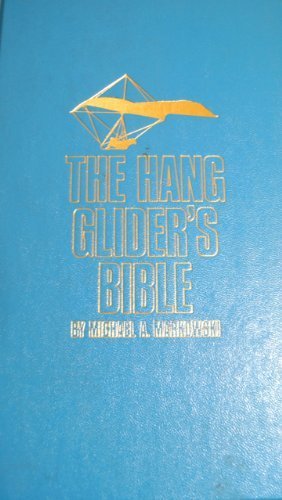 The Hang Glider's Bible,Used