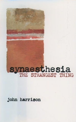 Synaesthesia: The Strangest Thing,Used