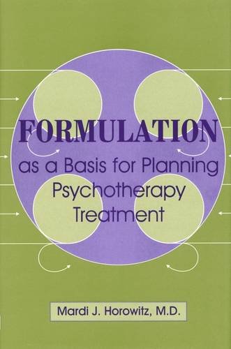 Formulation As A Basis For Planning Psychotherapy Treatment