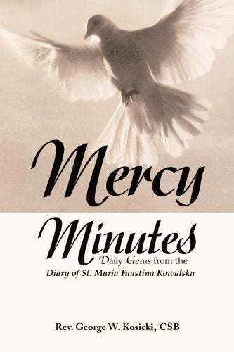 Mercy Minutes: Daily Gems from the Diary of St. Maria Faustina Kowalski,Used