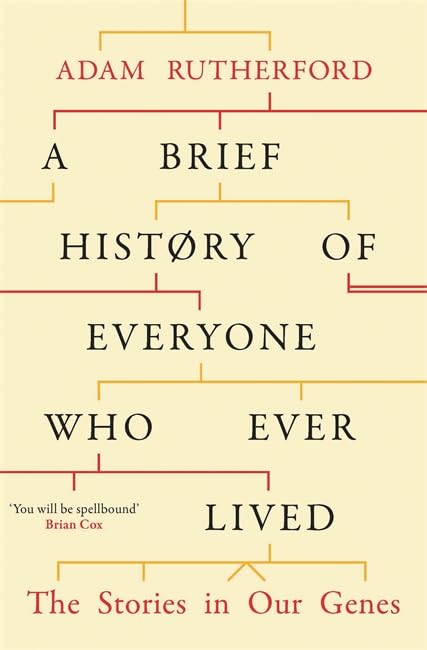 A Brief History of Everyone Who Ever Lived: The Stories in Our Genes,Used