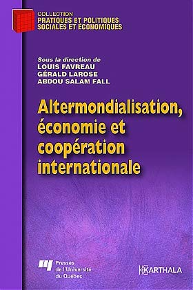 ALTERMONDIALISATION, ECONOMIE ET COOPERATION INTERNATIONALE,Used