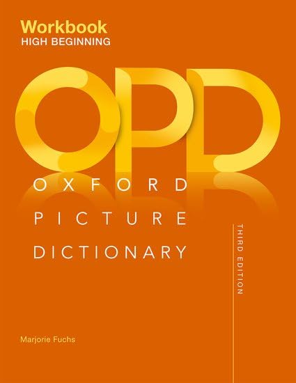 Oxford Picture Dictionary Third Edition: HighBeginning Workbook,Used
