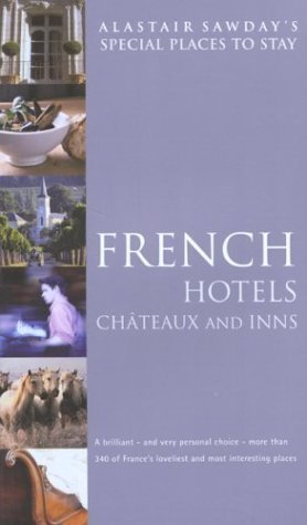 Special Places to Stay French Hotels, Chateaux and Inns, 3rd,Used