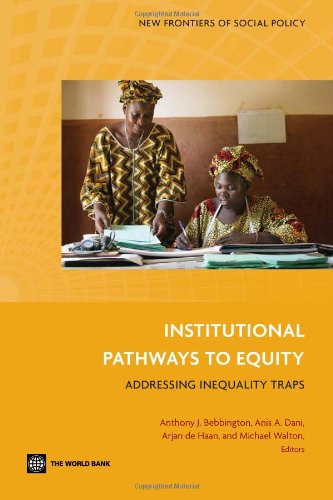 Institutional Pathways To Equity: Addressing Inequality Traps (New Frontiers Of Social Policy Series),Used