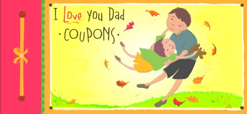 I Love You Dad Coupons,Used