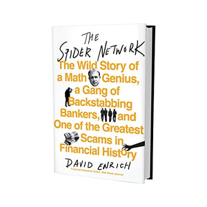 The Spider Network: The Wild Story Of A Math Genius, A Gang Of Backstabbing Bankers, And One Of The Greatest Scams In Financial,New