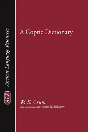 A Coptic Dictionary (Ancient Language Resources) (English And Coptic Edition),New