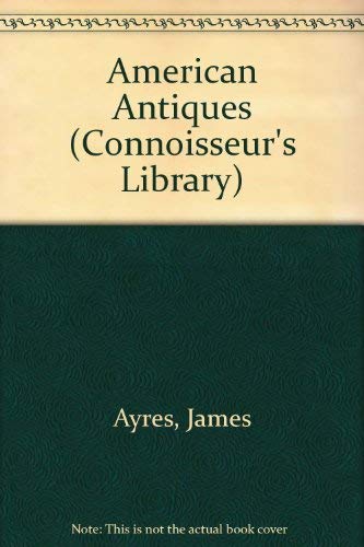 American antiques (Orbis connoisseur's library),Used