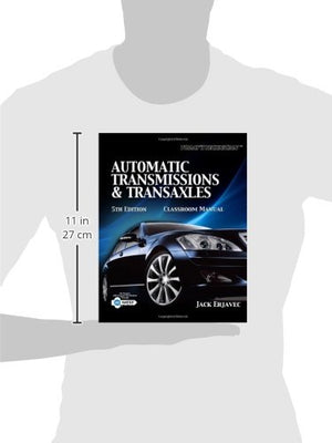 Today's Technician Automatic Transmissions and Transaxels, Classroom Manual,Used
