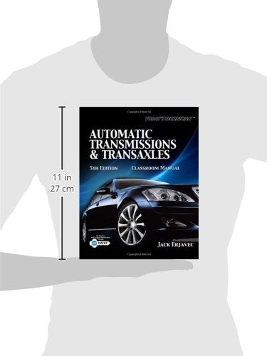 Today's Technician Automatic Transmissions and Transaxels, Classroom Manual,Used