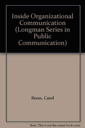Inside Organizational Communication (Longman Series in Public Communication),Used