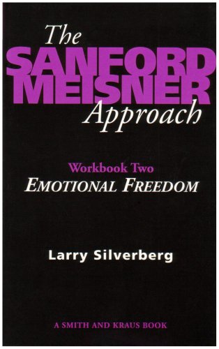 The Sanford Meisner Approach Workbook II : Emotional Freedom,Used