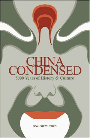 China Condensed: 5,000 Years of History and Culture,Used