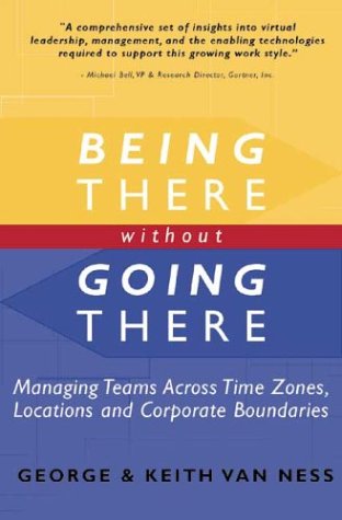 Being There Without Going There: Managing Teams Across Time Zones, Locations and Corporate Boundaries,Used