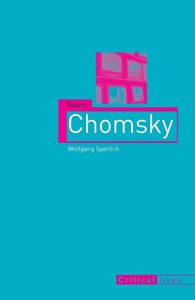 Noam Chomsky: Critical Lives,Used