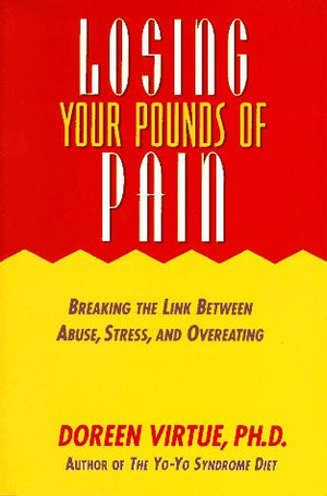 Losing Your Pounds of Pain: Breaking the Link Between Abuse, Stress, and Overeating,Used