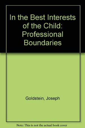 In the Best Interests of the Child: Professional Boundaries,Used